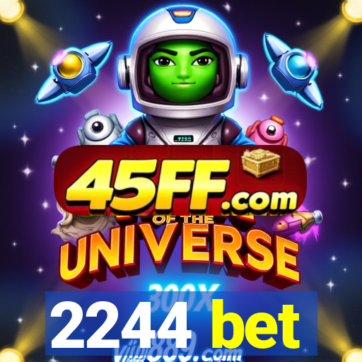 2244 bet